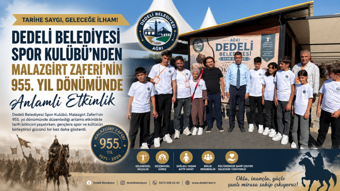 Dedeli Belediyesi Spor Kulübü’nden Malazgirt Zaferi’nin 955. Yıl Dönümünde Anlamlı Etkinlik